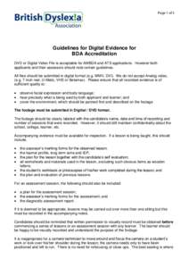 Page 1 of 2  Guidelines for Digital Evidence for BDA Accreditation DVD or Digital Video File is acceptable for AMBDA and ATS applications. However both applicants and their assessors should note certain guidelines.