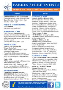 PARKES SHIRE EVENTS W hat’s on - WED 8 APRIL- WED 15 APRIL[removed]EVENTS