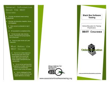 General Information About the BBST Courses Black Box Software Testing