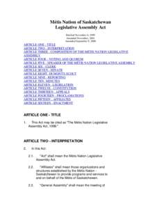Métis Nation of Saskatchewan Legislative Assembly Act Ratified November 6, 1999 Amended November, 2001 Amended September 9, 2008