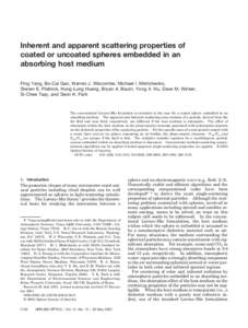 Inherent and apparent scattering properties of coated or uncoated spheres embedded in an absorbing host medium Ping Yang, Bo-Cai Gao, Warren J. Wiscombe, Michael I. Mishchenko, Steven E. Platnick, Hung-Lung Huang, Bryan 