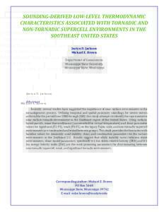 SOUNDING-DERIVED LOW-LEVEL THERMODYNAMIC CHARACTERISTICS ASSOCIATED WITH TORNADIC AND NON-TORNADIC SUPERCELL ENVIRONMENTS IN THE SOUTHEAST UNITED STATES Justyn D. Jackson Michael E. Brown