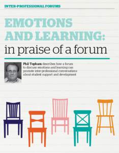 inter-professional forums  Emotions and learning: in praise of a forum Phil Topham describes how a forum