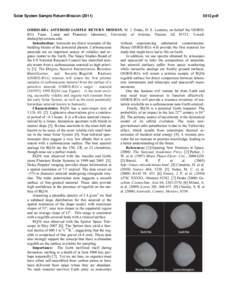 Solar System Sample Return Mission[removed]pdf OSIRIS-REx ASTEROID SAMPLE RETURN MISSION. M. J. Drake, D. S. Lauretta, on behalf the OSIRISREx Team. Lunar and Planetary laboratory, University of Arizona, Tucson, AZ 