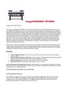 imagePROGRAF iPF8000 Large Format Printer The Canon imagePROGRAF iPF8000, 44