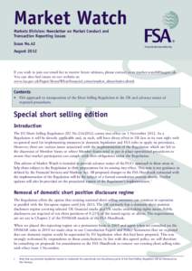 Market Watch Markets Division: Newsletter on Market Conduct and Transaction Reporting Issues Issue No.42 August 2012