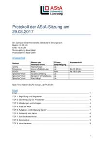 Protokoll der AStA-Sitzung amOrt: Campus Scharnhorststraße, Gebäude 9, Sitzungsraum Beginn: 14.35 Uhr Ende: 15.38 Uhr Sitzungsleitung: Lisa Habigt