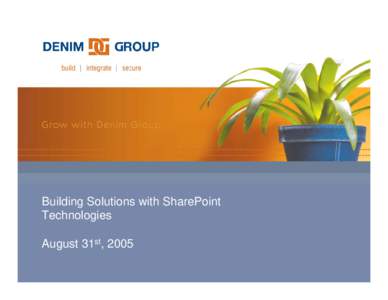 Microsoft PowerPoint - DenimGroup_BuildingSolutionsWithSharepoint.ppt [Read-Only]