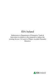 IDA Ireland Submission to Department of Enterprise Trade & Innovation in relation to the proposal to replace the existing Seveso 2 (Control of Major-Accident Hazards) Directive