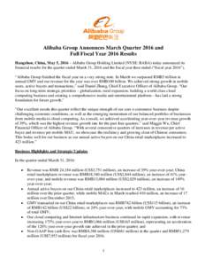 Alibaba Group Announces March Quarter 2016 and Full Fiscal Year 2016 Results Hangzhou, China, May 5, 2016 – Alibaba Group Holding Limited (NYSE: BABA) today announced its financial results for the quarter ended March 3