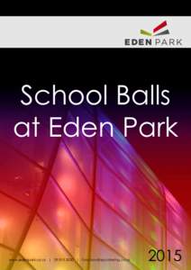 School Balls at Eden Park www.edenpark.co.nz |  | 