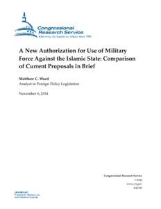 A New Authorization for Use of Military Force Against the Islamic State: Comparison of Current Proposals in Brief