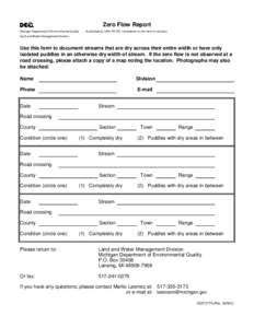 Zero Flow Report Michigan Department of Environmental Quality Authorized by 1994 PA 451. Completion of this form is voluntary.  Land and Water Management Division