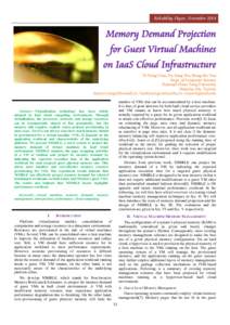 Reliability Digest, NovemberMemory Demand Projection for Guest Virtual Machines on IaaS Cloud Infrastructure Yi-Yung Chen, Yu-Sung Wu, Meng-Ru Tsai