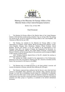 Meeting of the Ministers for Foreign Affairs of the Member States of the Central European Initiative Karlovy Vary, 24 June 1999 Final Document