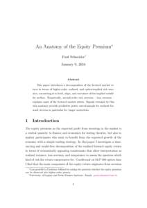 An Anatomy of the Equity Premium∗ Paul Schneider† January 9, 2016 Abstract This paper introduces a decomposition of the forward market return in terms of higher-order realized, and option-implied risk aversion, conne