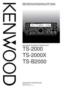 BEDIENUNGSANLEITUNG  MULTIBAND-ALLMODE-TRANSCEIVER TS-2000 TS-2000X