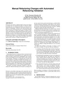 Manual Refactoring Changes with Automated Refactoring Validation Xi Ge Emerson Murphy-Hill Department of Computer Science NC State University, Raleigh, NC, USA , 