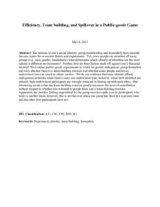   	
   Efficiency, Team building, and Spillover in a Public-goods Game  May 4, 2012