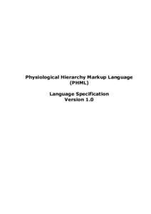Physiological Hierarchy Markup Language (PHML) Language Specification Version 1.0  Table of Contents