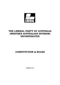 THE LIBERAL PARTY OF AUSTRALIA (WESTERN AUSTRALIAN DIVISION) INCORPORATED CONSTITUTION & RULES
