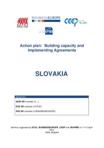 Action plan: Building capacity and Implementing Agreements SLOVAKIA  Signatories: