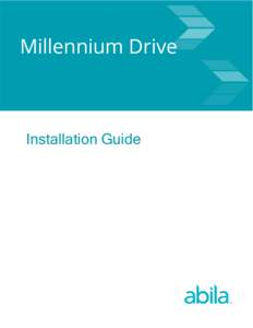 Millennium Drive  Installation Guide This is a publication of Abila, Inc. Version