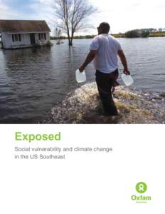Exposed Social vulnerability and climate change in the US Southeast Port Sulphur, LA: As of May 11, 2009—nearly four years after Hurricane Katrina—approximately