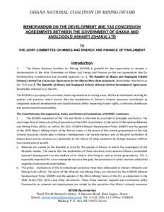 GHANA NATIONAL COALITION ON MINING (NCOM)  MEMORANDUM ON THE DEVELOPMENT AND TAX CONCESSION AGREEMENTS BETWEEN THE GOVERNMENT OF GHANA AND ANGLOGOLD ASHANTI (GHANA) LTD TO