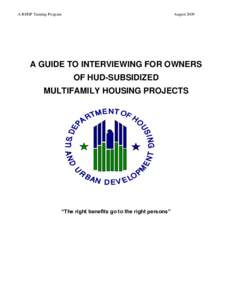 A RHIIP Training Program  August 2009 A GUIDE TO INTERVIEWING FOR OWNERS OF HUD-SUBSIDIZED