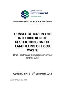 ENVIRONMENTAL POLICY DIVISION  CONSULTATION ON THE INTRODUCTION OF RESTRICTIONS ON THE LANDFILLING OF FOOD