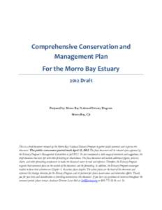 Comprehensive Conservation and Management Plan For the Morro Bay Estuary 2012 Draft  Prepared by: Morro Bay National Estuary Program