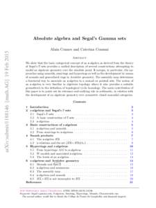 arXiv:submitmath.AG] 19 FebAbsolute algebra and Segal’s Gamma sets Alain Connes and Caterina Consani Abstract We show that the basic categorical concept of an s-algebra as derived from the theory