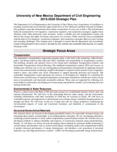 University of New Mexico Department of Civil EngineeringStrategic Plan The Department of Civil Engineering at the University of New Mexico has a long history of excellence in teaching, research and service tha