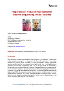 Preparation of Reduced Representation Bisulfite Sequencing (RRBS) libraries Ambre Bender and Michael Weber CNRS University of Strasbourg