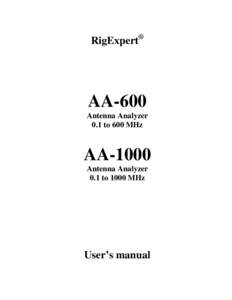 RigExpert®  AA-600 Antenna Analyzer 0.1 to 600 MHz