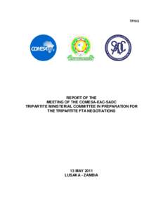 TP/II/3  REPORT OF THE MEETING OF THE COMESA-EAC-SADC TRIPARTITE MINISTERIAL COMMITTEE IN PREPARATION FOR THE TRIPARTITE FTA NEGOTIATIONS
