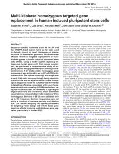 Nucleic Acids Research Advance Access published November 20, 2014 Nucleic Acids Research, [removed]doi: [removed]nar/gku1246 Multi-kilobase homozygous targeted gene replacement in human induced pluripotent stem cells