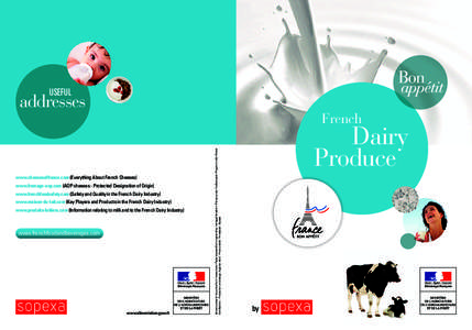 USEFUL  addresses www.cheesesoffrance.com (Everything About French Cheeses) www.fromage-aop.com (AOP cheeses - Protected Designation of Origin)