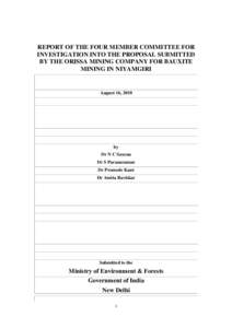 REPORT OF THE FOUR MEMBER COMMITTEE FOR INVESTIGATION INTO THE PROPOSAL SUBMITTED BY THE ORISSA MINING COMPANY FOR BAUXITE MINING IN NIYAMGIRI  August 16, 2010
