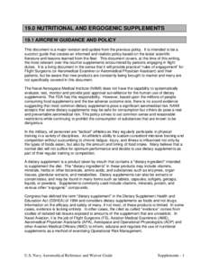 19.0 NUTRITIONAL AND ERGOGENIC SUPPLEMENTS 19.1 AIRCREW GUIDANCE AND POLICY This document is a major revision and update from the previous policy. It is intended to be a succinct guide that creates an informed and realis
