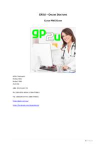 GP2U – ONLINE DOCTORS CLOUD PMS GUIDE GP2U Telehealth PO Box 9951 Hobart 7001