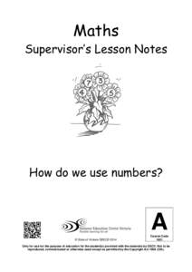 Maths Supervisor’s Lesson Notes How do we use numbers?  A