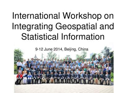 International Workshop on Integrating Geospatial and Statistical Information