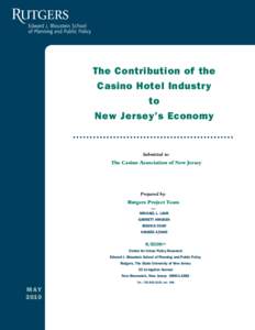 The Contribution of the Casino Hotel Industry to New Jersey’s Economy  Submitted to: