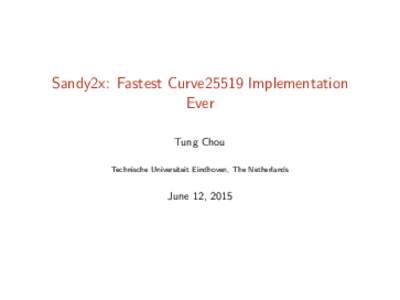 Sandy2x: Fastest Curve25519 Implementation Ever