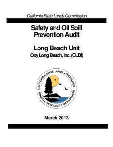 California State Lands Commission  Safety and Oil Spill Prevention Audit Long Beach Unit Oxy Long Beach, Inc. (OLBI)