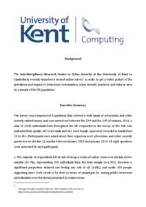 Background  The Interdisciplinary Research Centre in Cyber Security at the University of Kent in