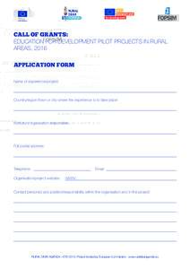 FOUNDATION FOR THE PROMOTION OF SOCIAL INCLUSION MALTA  CALL OF GRANTS: EDUCATION FOR DEVELOPMENT PILOT PROJECTS IN RURAL AREAS, 2016 APPLICATION FORM