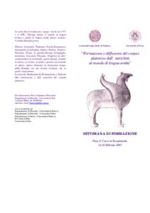 In varie fasi di traduzioni, lungo i secoli tra il VI e il XIII, l’Europa latina, il mondo di lingua siriaca e quello di lingua araba hanno recepito l’eredità filosofica greca. Platone, Aristotele, Teofrasto, Nicola